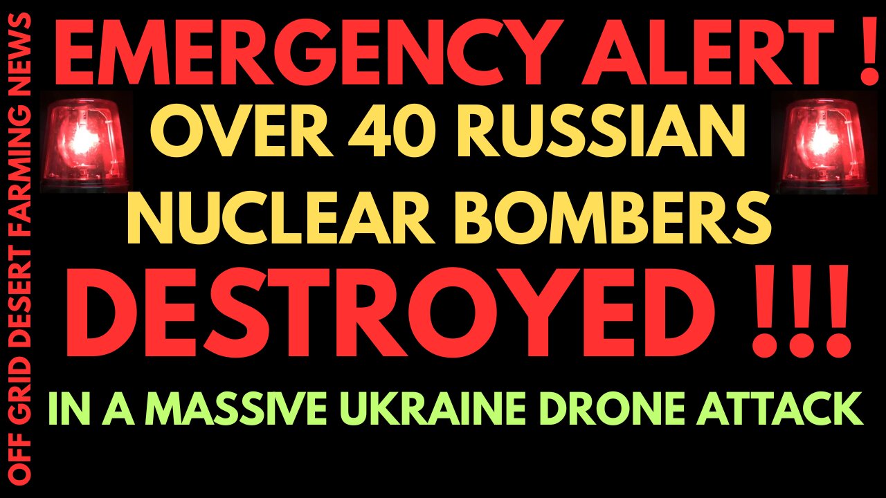 EMERGENCY ALERT WW3 UPDATE !! UKRAINE DESTROYS OVER 4O RUSSIAN BOMBERS IN MASSIVE DRONE ATTACK !!