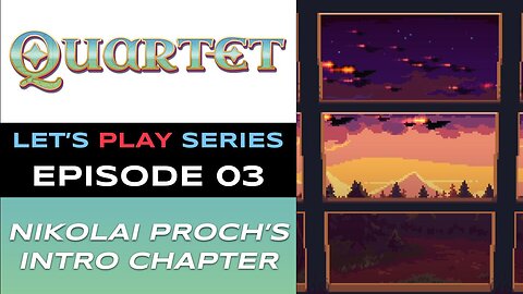 Quartet (Steam) - Episode 3/21 - Let’s Play Series - Full Gameplay