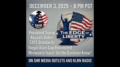 The Edge of Liberty - Trump Regulations, Border Enforcement and Minnesota Fraud