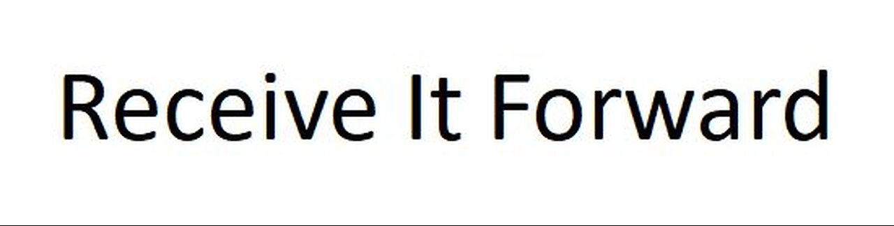 Receive It Forward