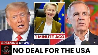 Trump Goes Nuts As EU and Canada Prepare for Retaliation - Tariff Backfire Leaves the US Stunned