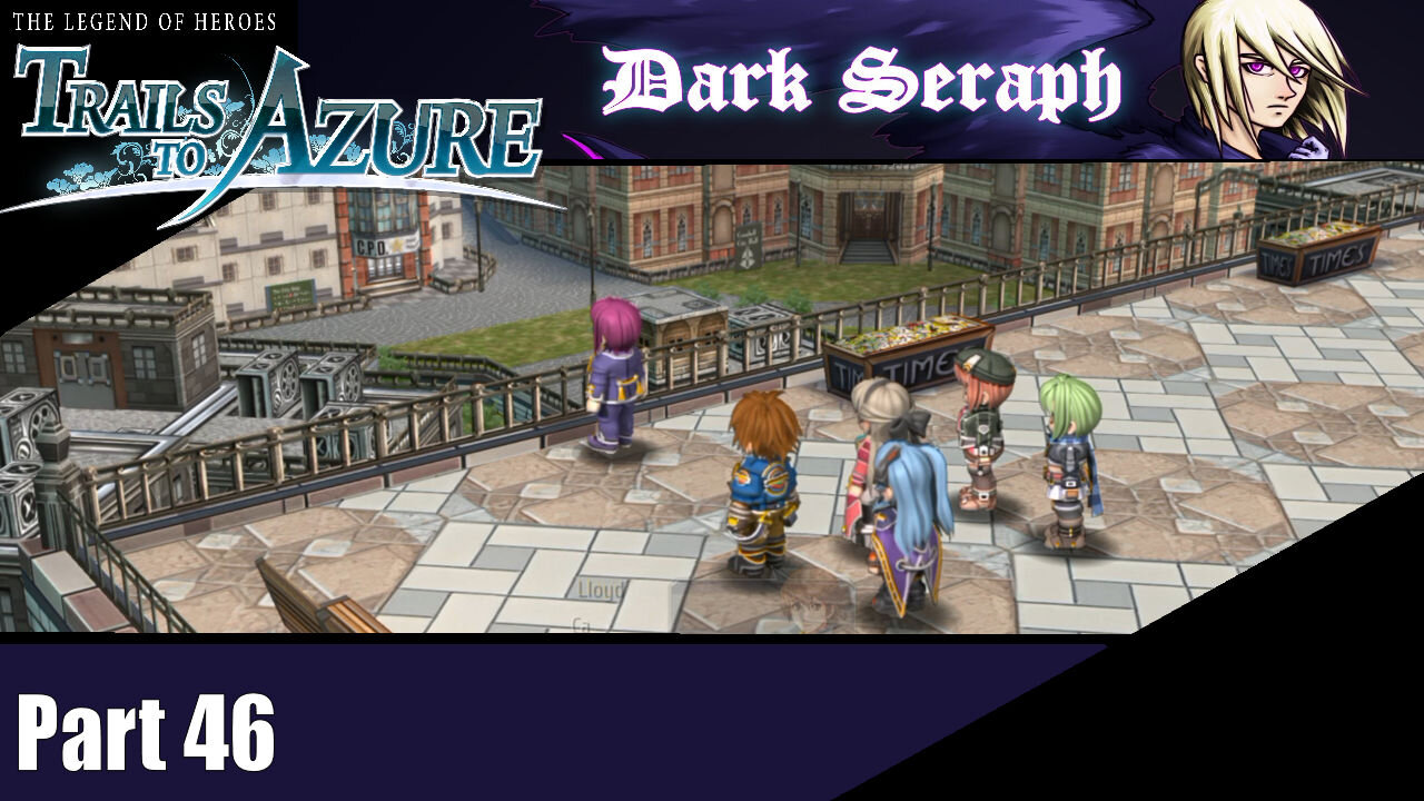 Let's Play, The Legend of heroes, Trails to Azure, Part 46, AWOL