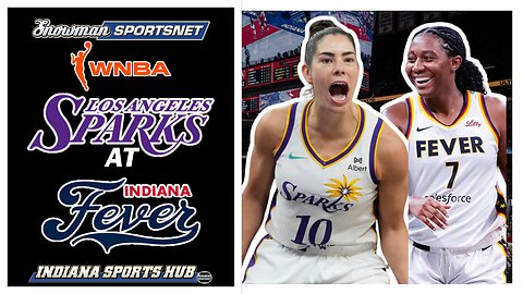 Indiana Fever vs. Los Angeles Sparks | Snowman Sportsnet Alt Call | Season 30 Begins