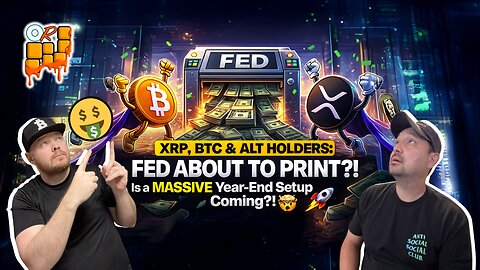 🚨XRP, BTC & ALT HOLDERS: FED ABOUT TO PRINT?!🔥 Could This Trigger a MASSIVE Year-End Setup?!🤯🚀