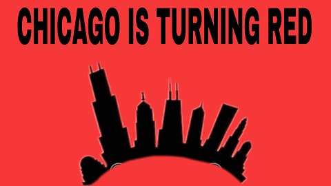 🔴 Chicago is Turning Red