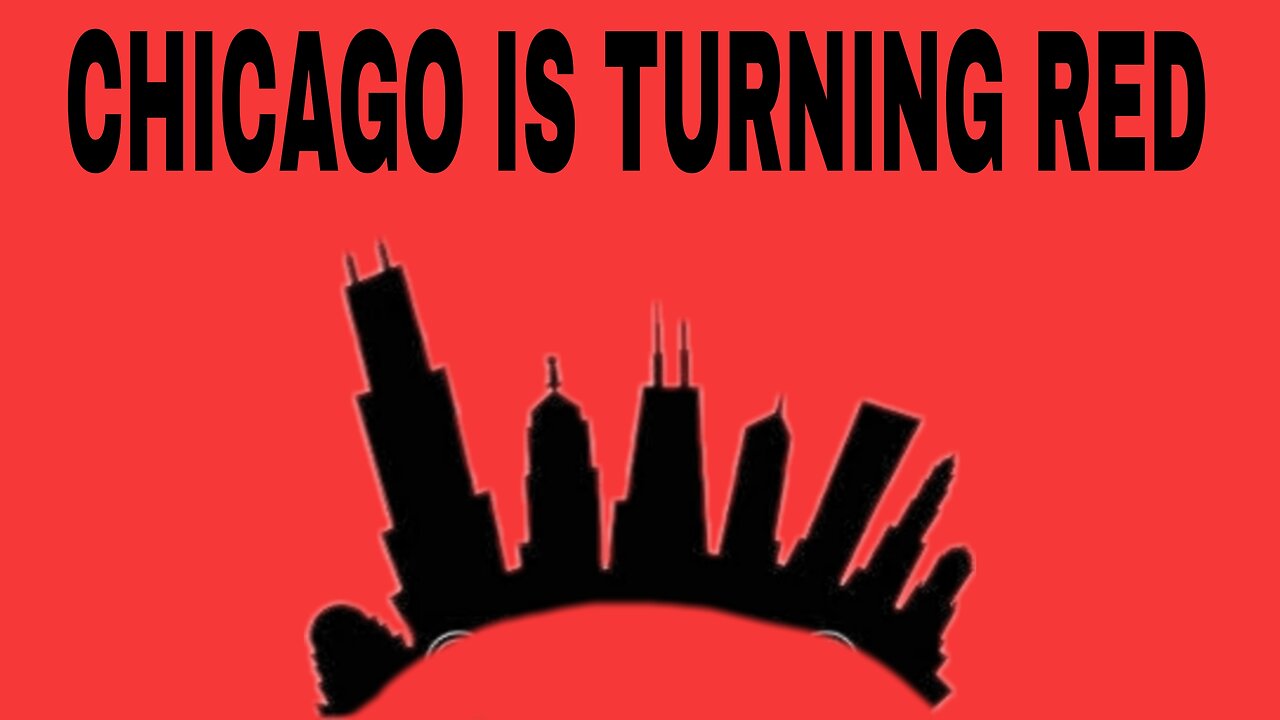 🔴 Chicago is Turning Red