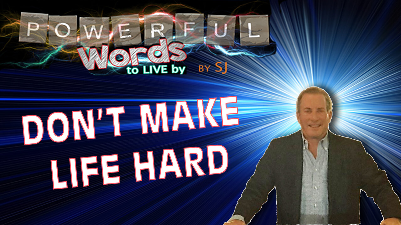 DON'T MAKE LIFE HARD