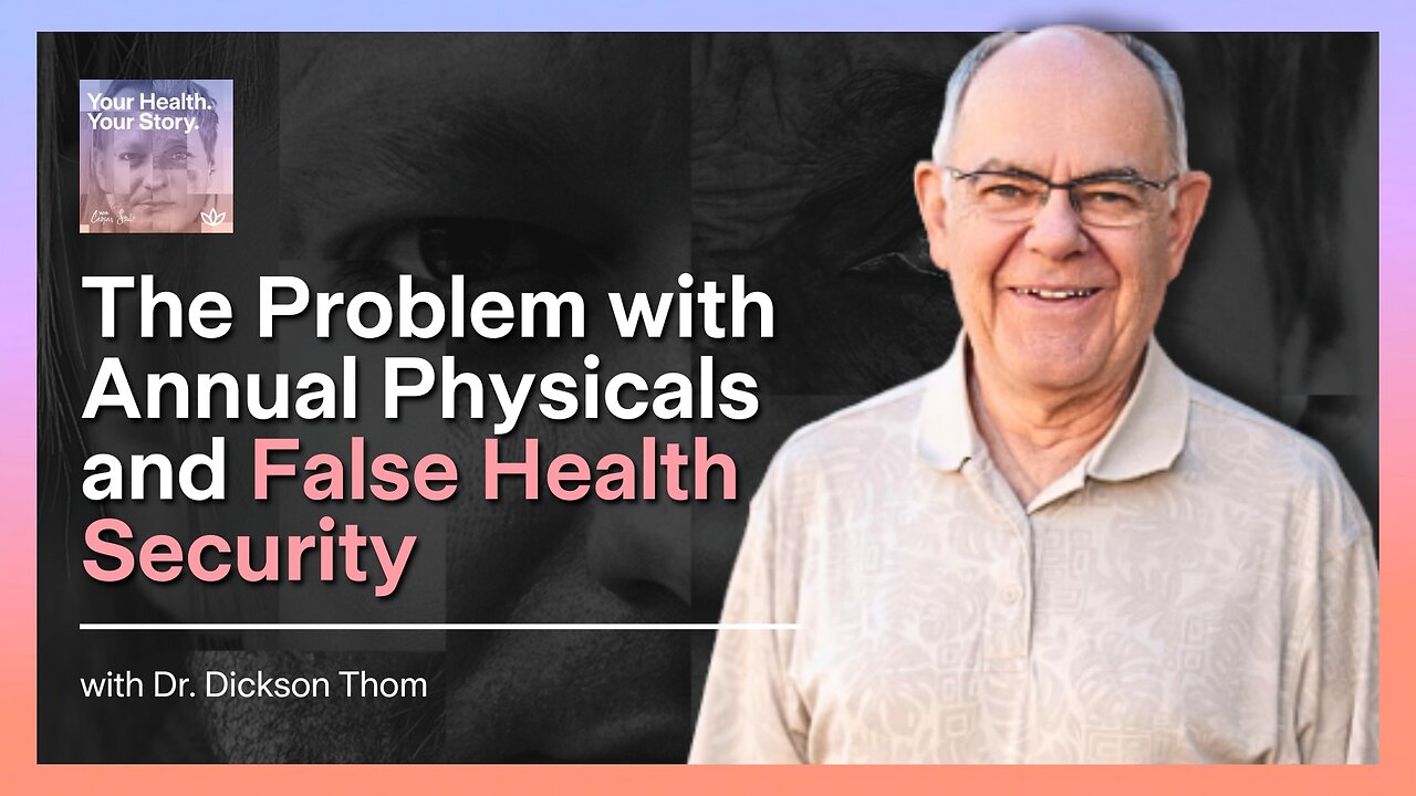 The Problem with Annual Physicals and False Health Security