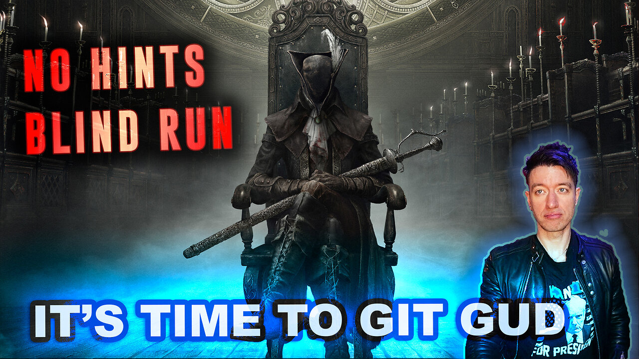 BLOODBORNE PLAYTHROUGH: 1st Time, No Guides 🩸Pt.2🩸