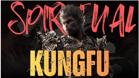 Spiritual KungFu (graphics from Black myth Wukong)
