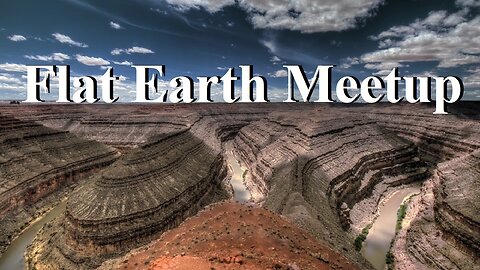 [archive] Flat Earth meetup Utah December 12, 2020 ✅