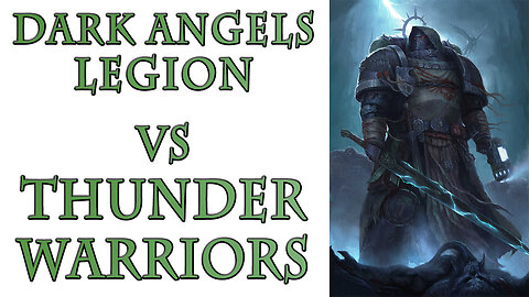 The Dark Angels Legion vs Thunder Warriors (Warhammer 40k Lore)