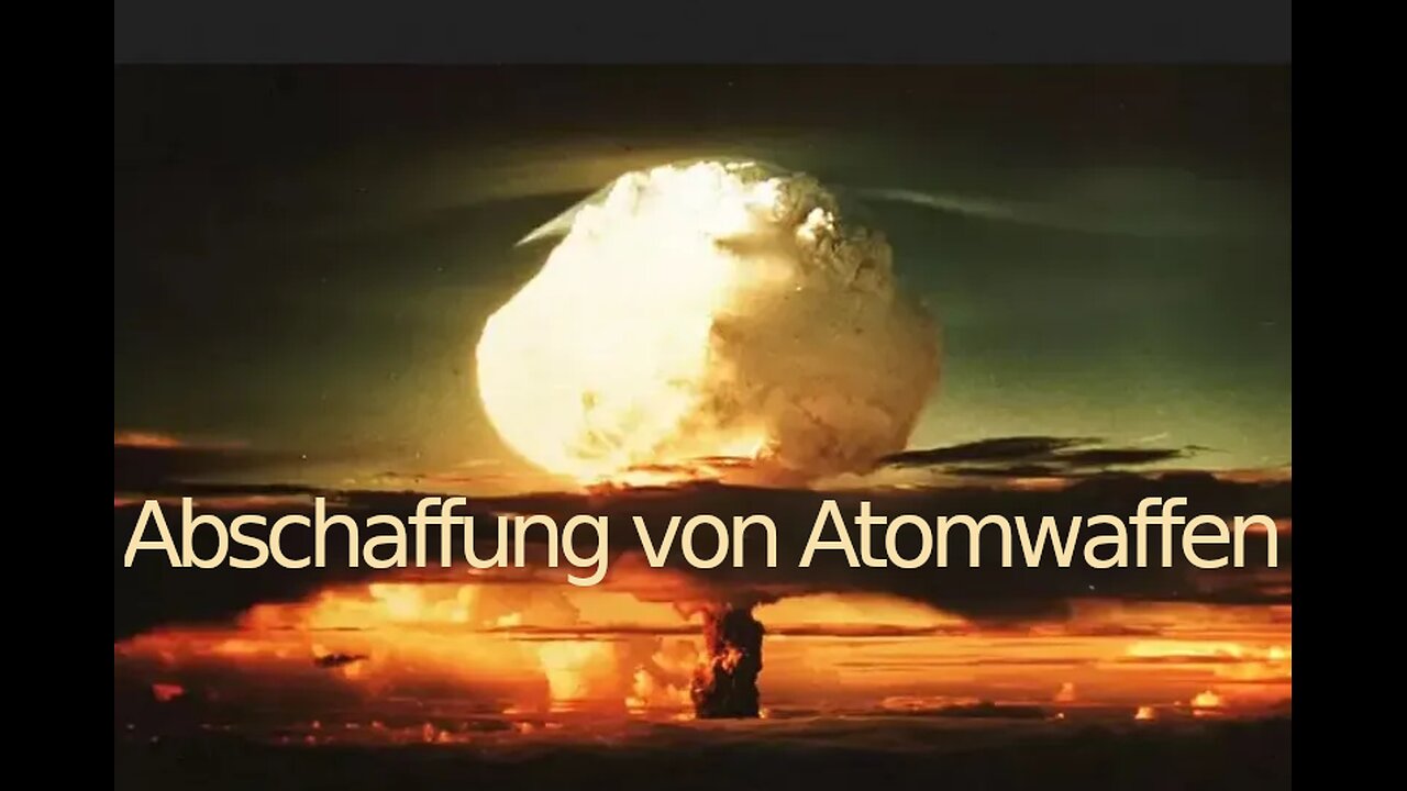 Abschaffung der Atomwaffen