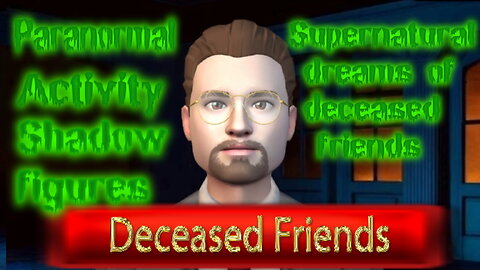 Season 2 Episode 6 - Deceased friends