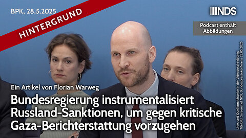 Regierung instrumentalisiert Russland-Sanktionen, um gegen Gaza-Berichterstattung vorzugehen BPK HG