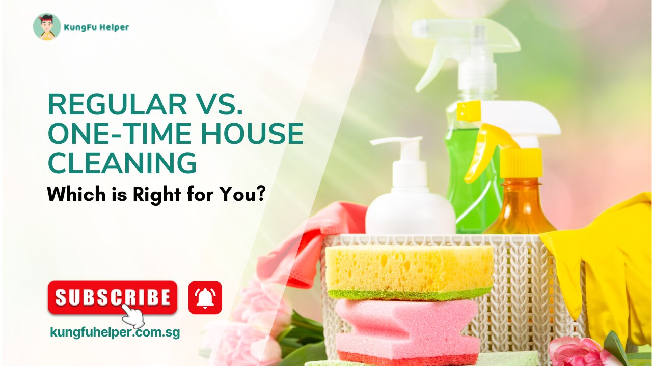 Regular vs. One-Time House Cleaning: Which is Right for You?