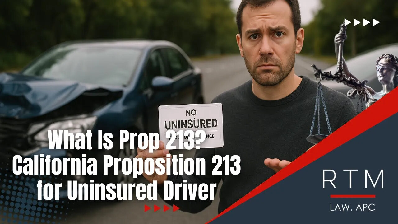 What Is Prop 213? California Proposition 213 for Uninsured Driver