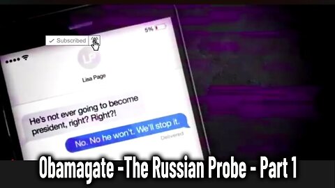 Obamagate - The Russian Probe - Part 1