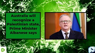 Australia will recognize a Palestinian state, Prime Minister Albanese says