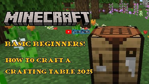 Minecraft: How to Craft a Crafting Table (Basic Beginners) 2025
