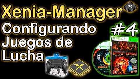 Probando y configurando Videojuegos de Lucha con Xenia Manager (Primera Parte) #4
