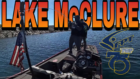 Future Pro Tour TOP 75 First Stop Lake McClure ca
