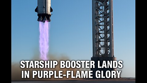 Starship Booster Lands in Purple‑Flame Glory — Musk Drops a Milestone Clip