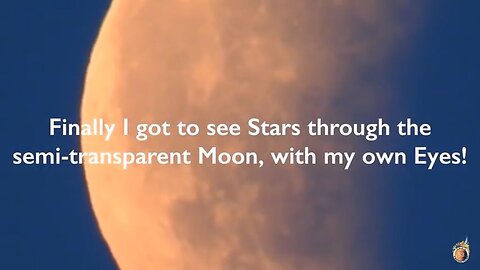 STARS CAN BE SEEN THRU THE NON-SOLID MOON! Beware of Cabal/NASA Agents/Trolls Telling You Otherwise!