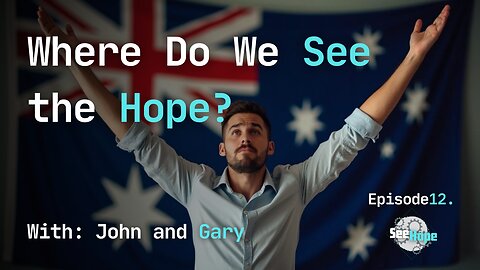 Finding Hope After the Australian 2025 Election