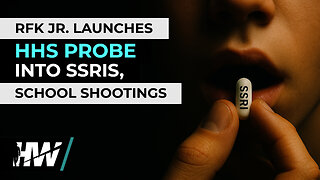 RFK JR. LAUNCHES HHS PROBE INTO SSRIS, SCHOOL SHOOTINGS