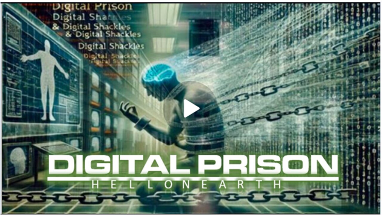 Digital Prison | Hell on Earth