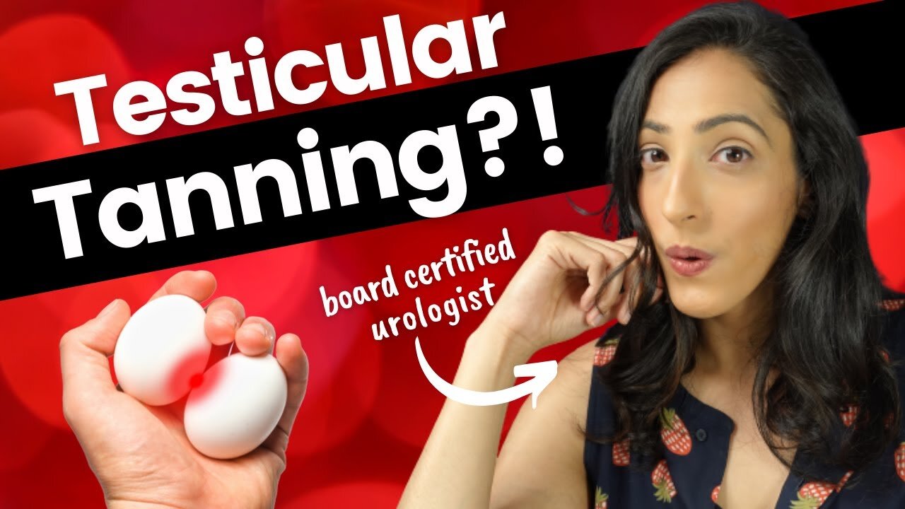 A Urologist explains Does Testicular Tanning Boost Testosterone?!