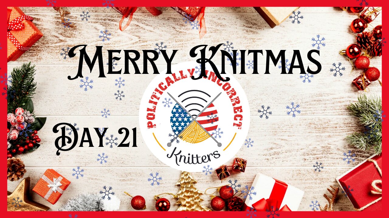 Merry Knitmas Day 21