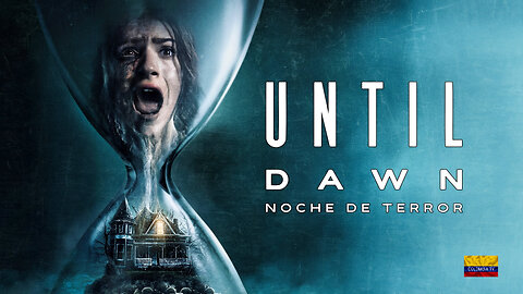 UNTIL DAWN ( 2025 ) - HASTA EL AMANECER - NOCHE DE TERROR - LINK DIRECTO