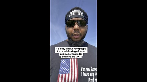 It's crazy that we have people that are defending criminals and mad at Trump for enforcing the law.