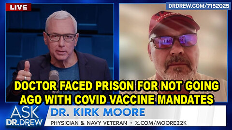 I Faced 35 Years In Prison After Resisting Covid Vaccine Mandates - Dr. Kirk Moore
