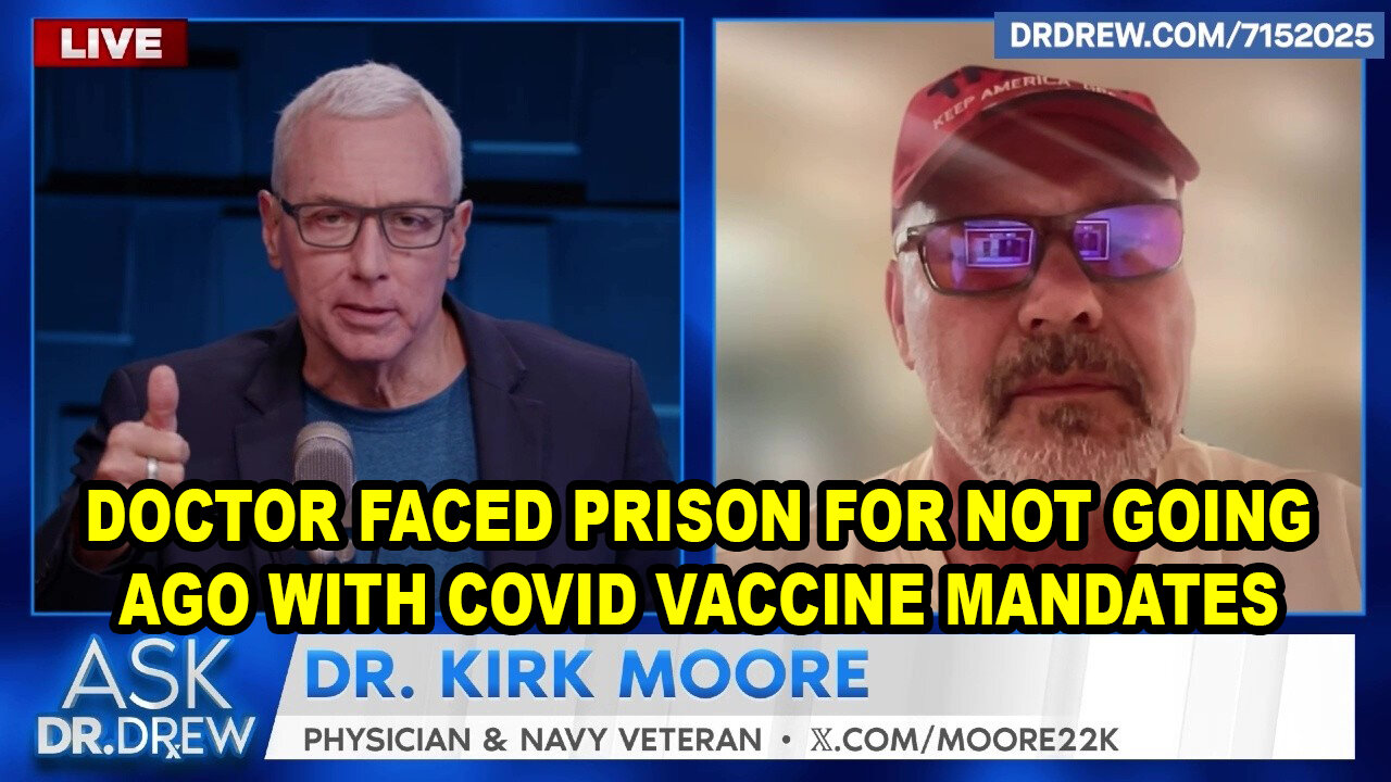 I Faced 35 Years In Prison After Resisting Covid Vaccine Mandates - Dr. Kirk Moore