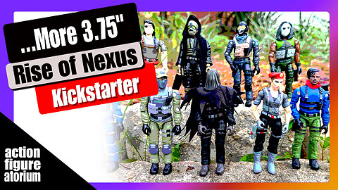 Rise of Nexus | Even more 3.75" O-Ring action figures | Kickstarter Marketing Analysis & Opinion