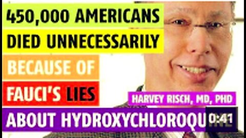 "Fauci's Hydroxychloroquine Falsehoods Cause 450,000 Unnecessary American Deaths"