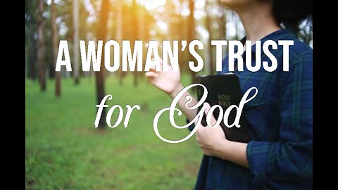 +59 A WOMAN'S TRUST FOR GOD 2025, 1 Kings 17:18-24