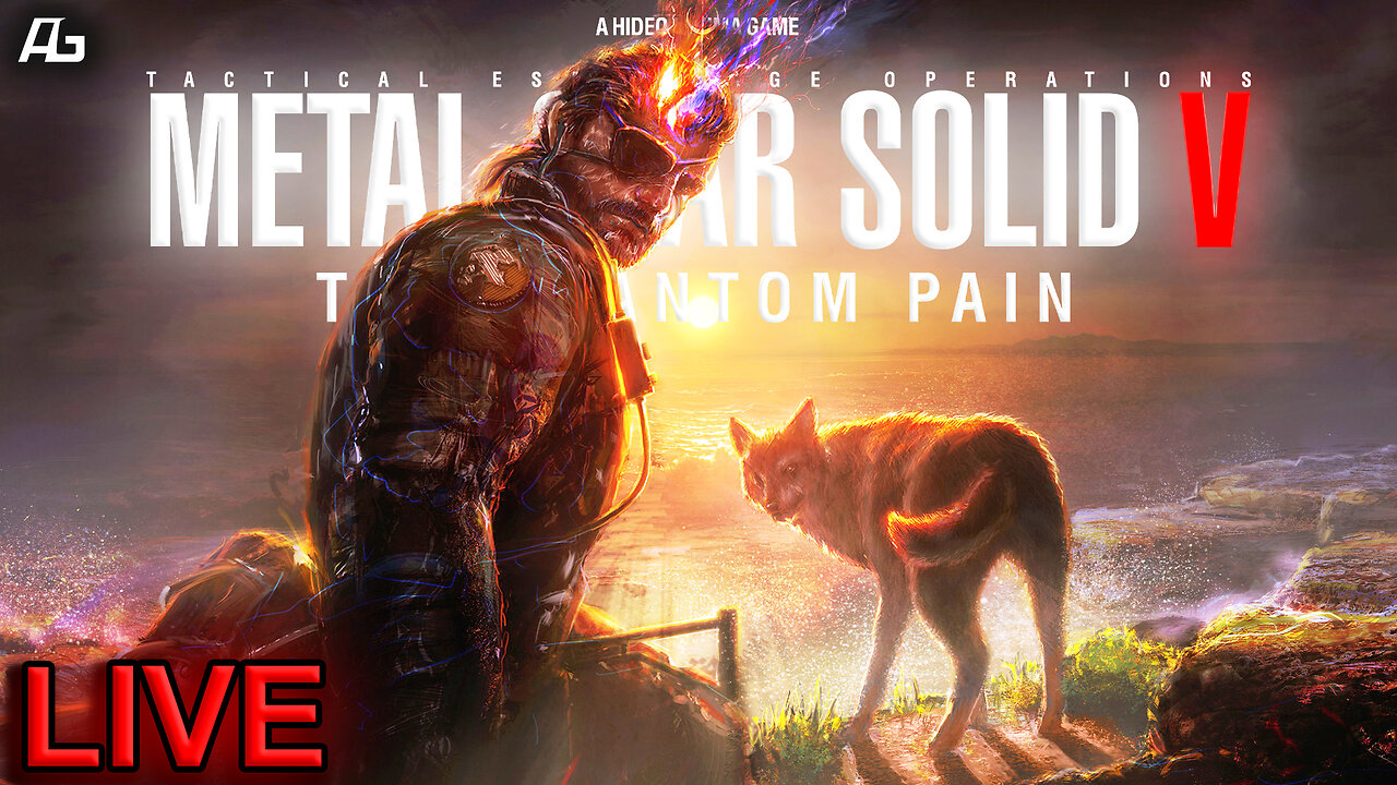 Metal Gear Solid V: The Phantom Pain - LIVE