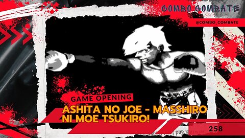 Ashita no Joe - Masshiro ni Moe Tsukiro. Abertura