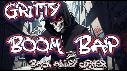 💀Gritty Boom Bap | Back Alley Cipher🎤