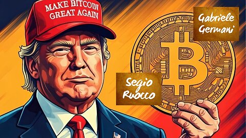 MAKE BITCOIN GREAT AGAIN? Trump scarica il dollaro? - Con Sergio Ruocco
