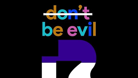 "Dont Be Evil" Alex...