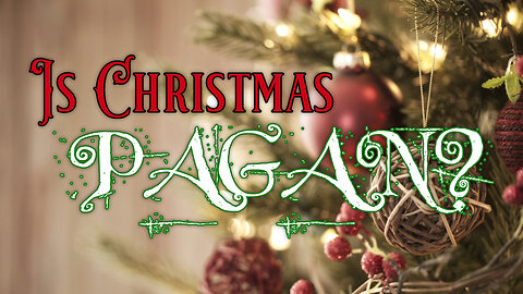 Is Christmas Pagan & Should You Celebrate It?