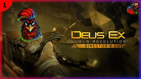 ❤ Deus Ex: Human Revolution #1 😎 Firstplay 🏅 Is It A GYAMH? 🤔 Chillin With Chicken #042 ❤
