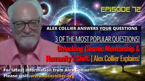 Unlocking Cosmic Mentorship & Humanity’s Shift! | Alex Collier Explains! 🌌✨