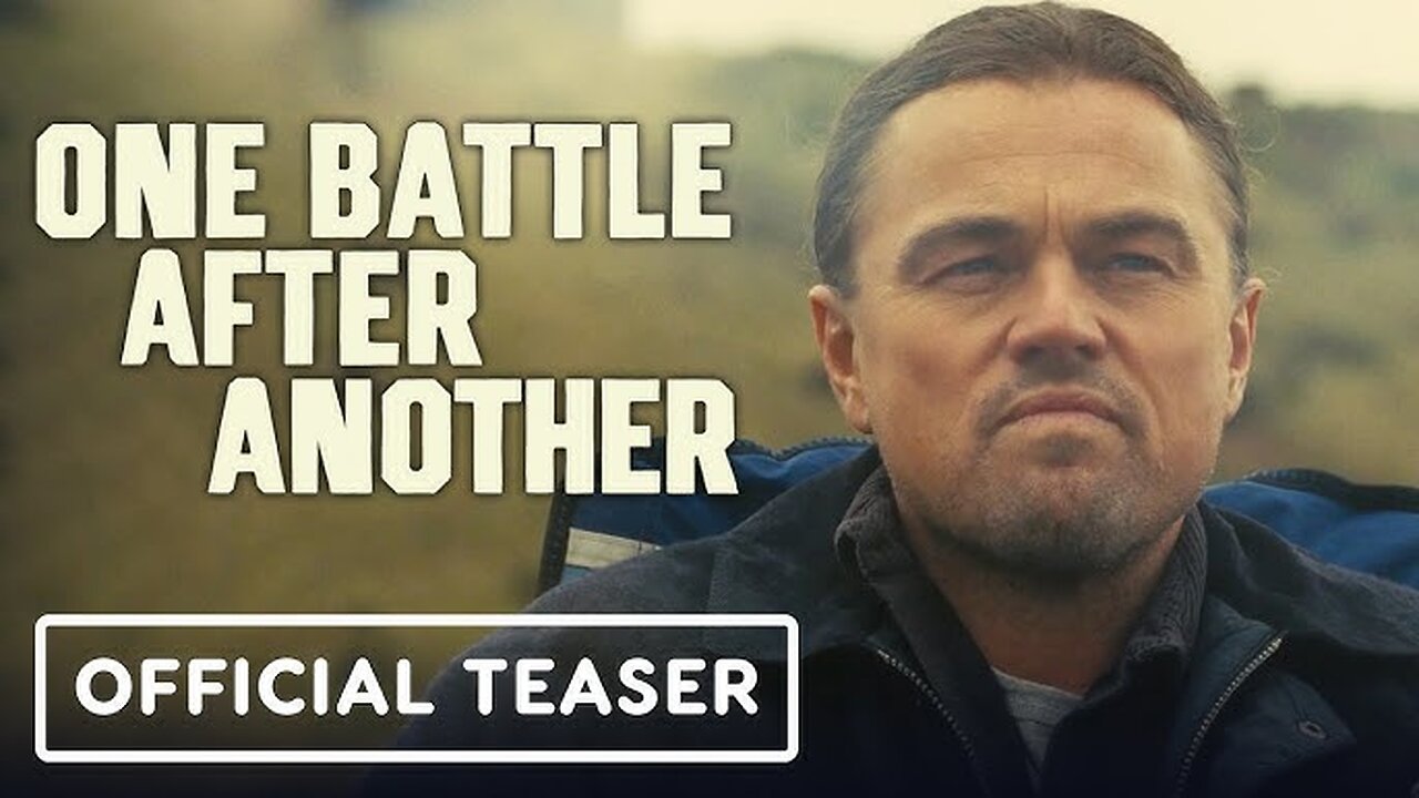 ONE BATTLE AFTER ANOTHER Trailer (2025) Leonardo DiCaprio