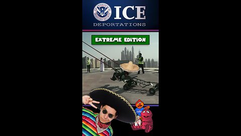ICE EXTREME Deportations